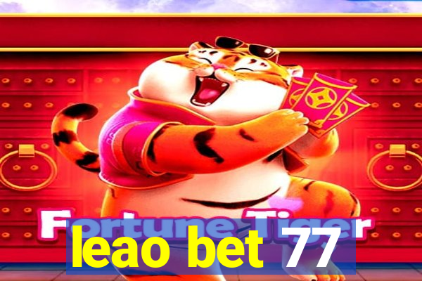 leao bet 77